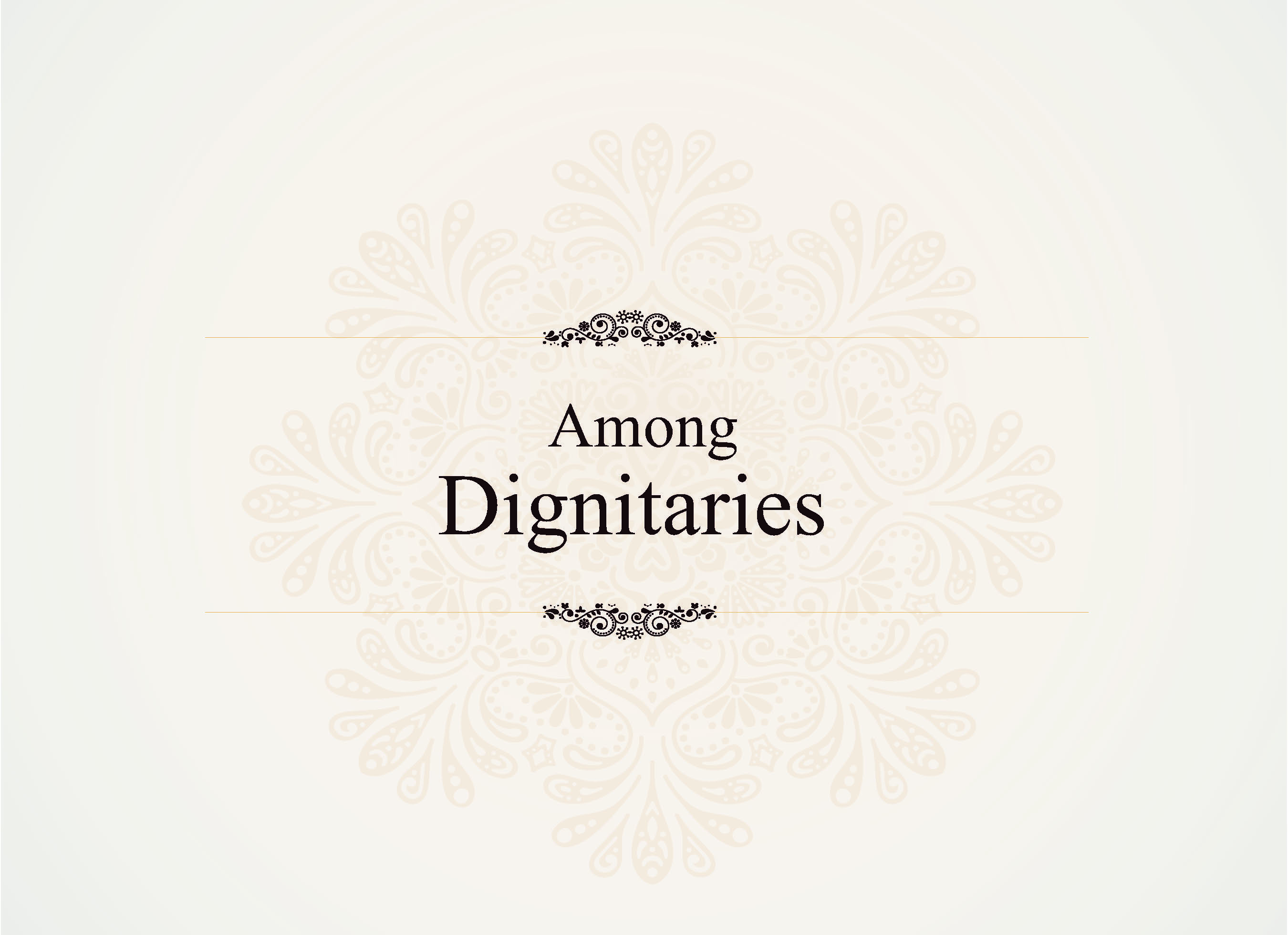 Dignitaries